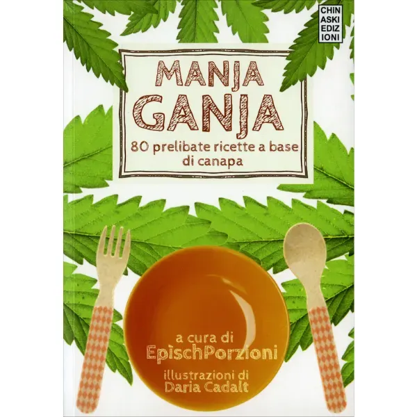Manja Ganja ricettario canapa 80 ricette libro brossura