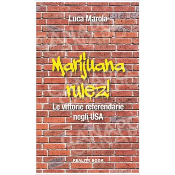 Luca Marola Marijuana Rulez libro legalizzazione USA