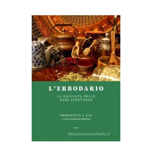 Erbodario La Raccolta Erbe Spontanee Libro Rilegato 132 Pagine